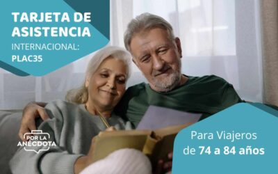 Asistencia de viaje Internacional: PLAC35 – Pasajeros de 74 a 84 años.