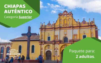 Chiapas Auténtico para 2 adultos – Categoría Superior.