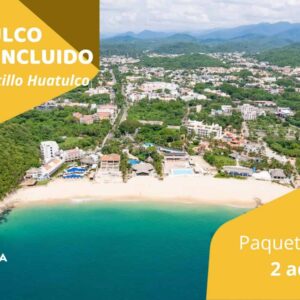 A HUATULCO TODO INCLUIDO - Paquete para 2 adultos.